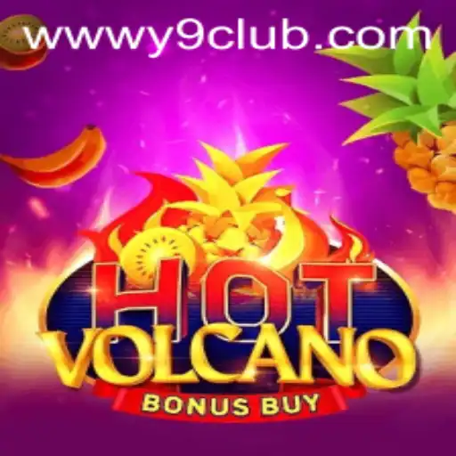 Exploring HotVolcanoBonusBuy: The Eruptive Gaming Experience from Y9club